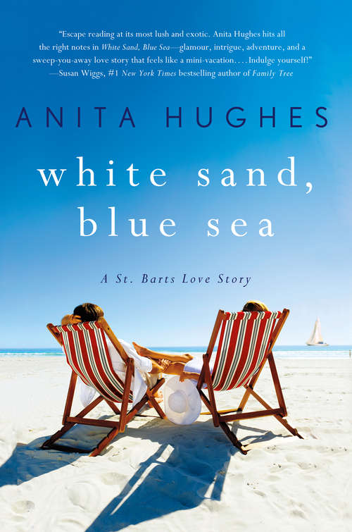 Book cover of White Sand, Blue Sea: A St. Barts Love Story