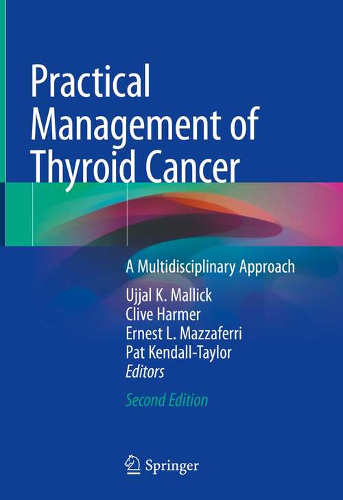 Book cover of Practical Management of Thyroid Cancer: A Multidisciplinary Approach (2nd ed. 2018)