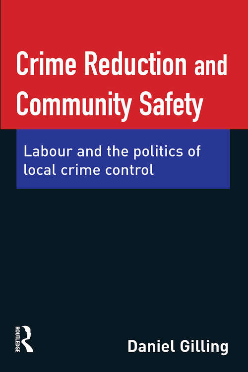 Book cover of Crime Reduction and Community Safety