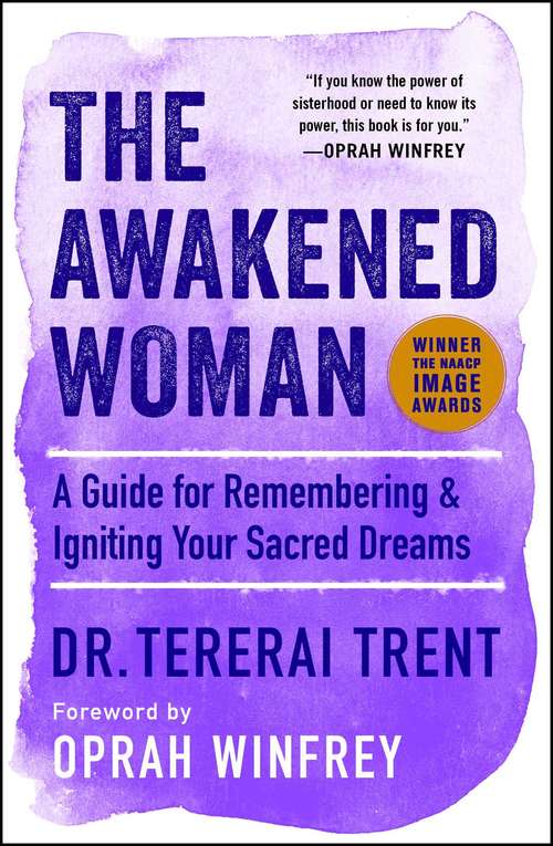 Book cover of The Awakened Woman: Remembering & Reigniting Our Sacred Dreams