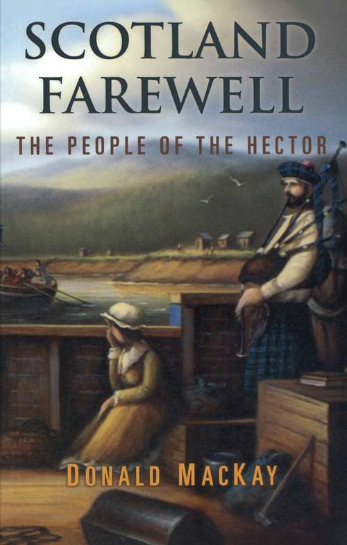 Book cover of Scotland Farewell: The People of the Hector