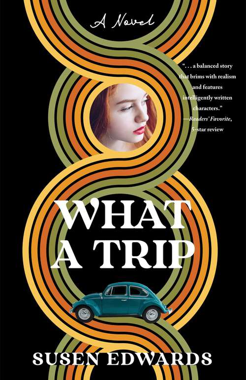 Book cover of What A Trip: A Novel