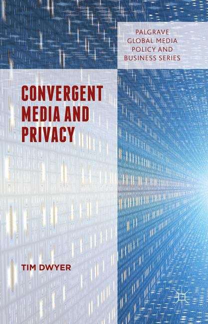 Book cover of Convergent Media and Privacy (Palgrave Global Media Policy and Business)