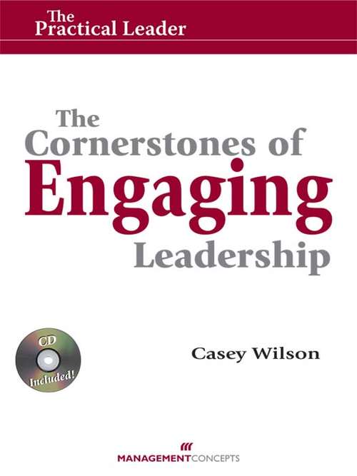 Book cover of The Cornerstones of Engaging Leadership (with CD)