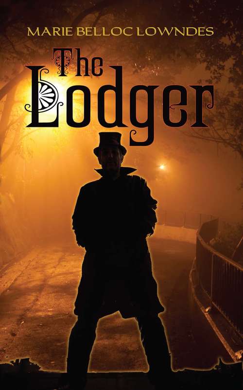 Book cover of The Lodger: A Tale Of The London Fog