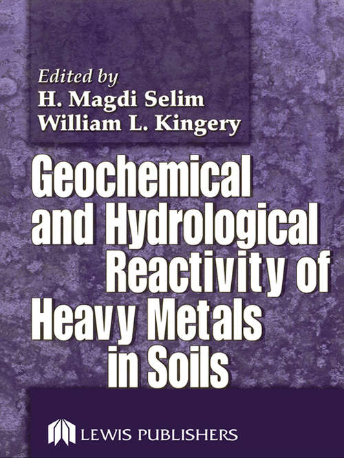 Book cover of Geochemical and Hydrological Reactivity of Heavy Metals in Soils