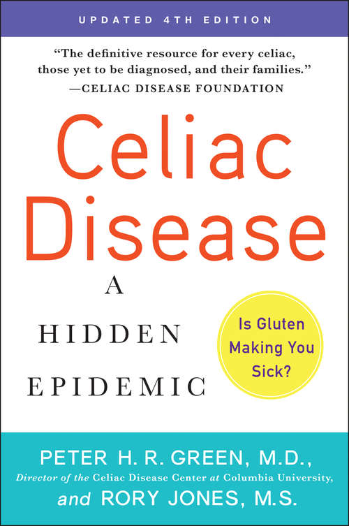 Book cover of Celiac Disease (Updated 4th Edition): A Hidden Epidemic