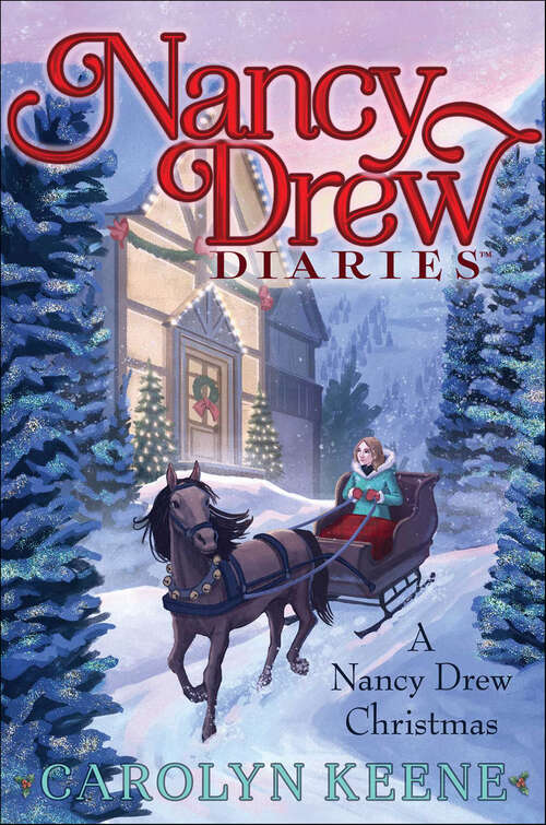 Book cover of A Nancy Drew Christmas: Nancy Drew Diaries #18 (Nancy Drew Diaries)