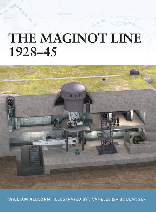 Book cover of The Maginot Line 1928-45