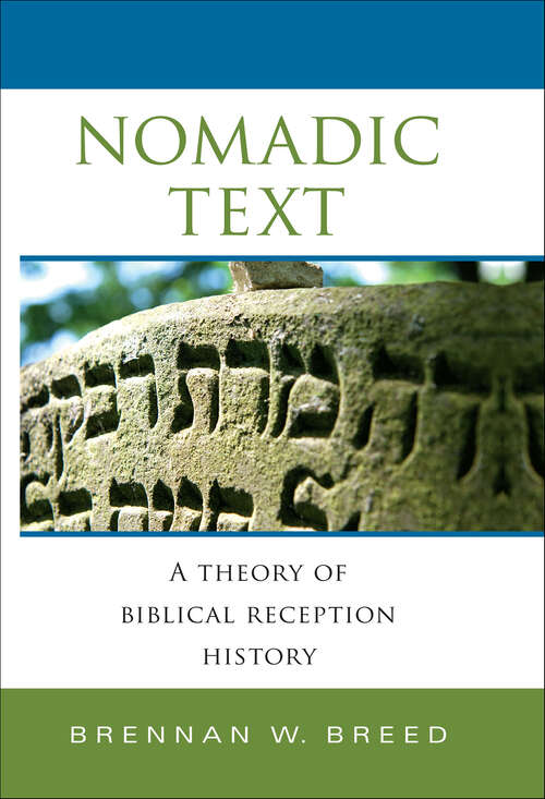 Book cover of Nomadic Text: A Theory of Biblical Reception History (Biblical Literature)
