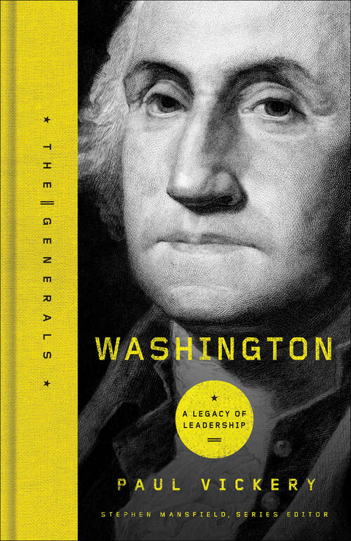 Book cover of Washington: A Legacy of Leadership (The Generals Series)