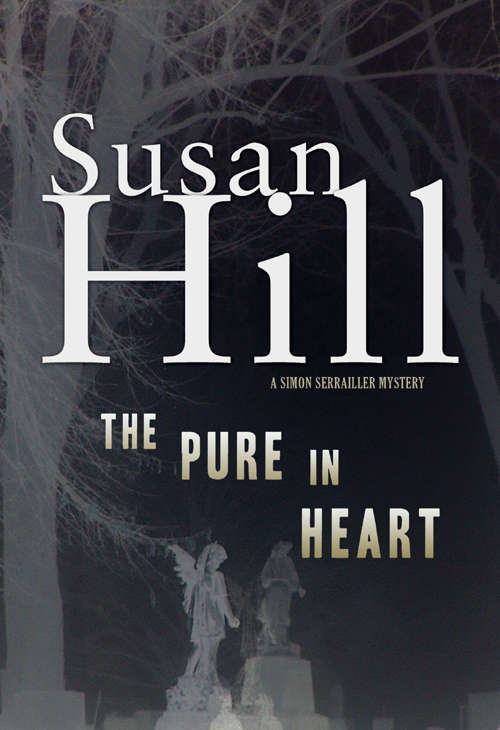 Book cover of The Pure in Heart: A Simon Serrailler Mystery