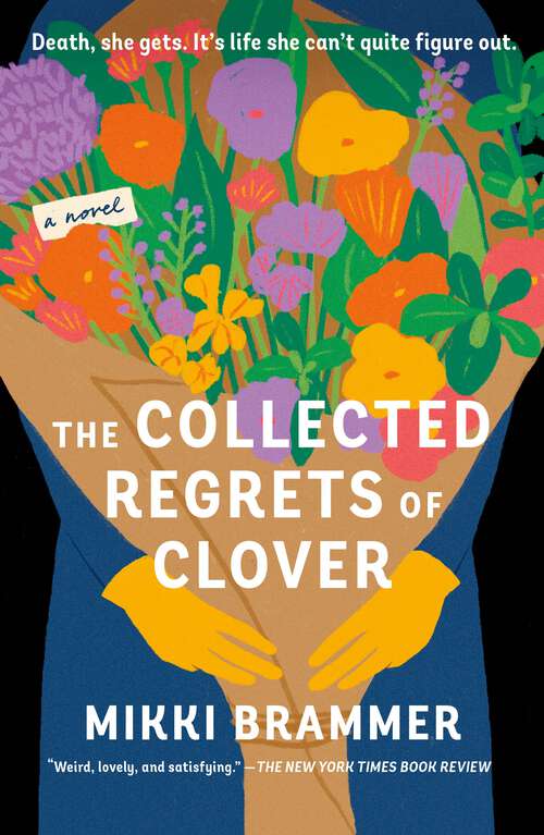 Book cover of The Collected Regrets of Clover: A Novel