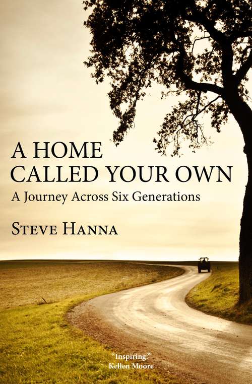 Book cover of A Home Called Your Own: A Journey Across Six Generations