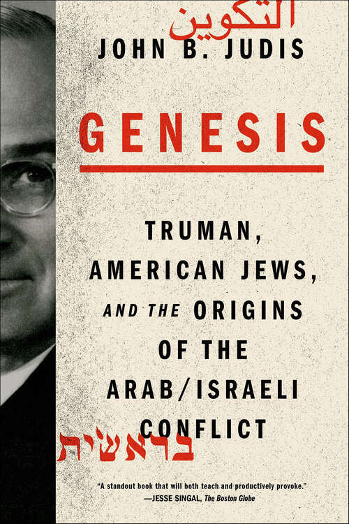 Book cover of Genesis: Truman, American Jews, and the Origins of the Arab/Israeli Conflict