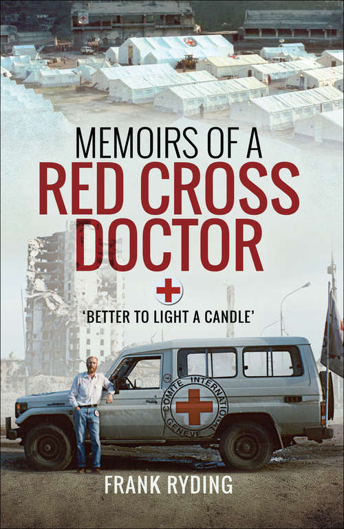 Book cover of Memoirs of a Red Cross Doctor: Better to Light a Candle