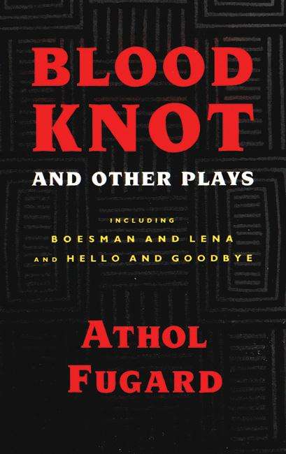 Book cover of Blood Knot and Other Plays