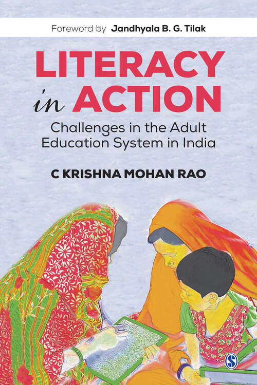 Book cover of Literacy in Action: Challenges in the Adult Education System in India (First Edition)