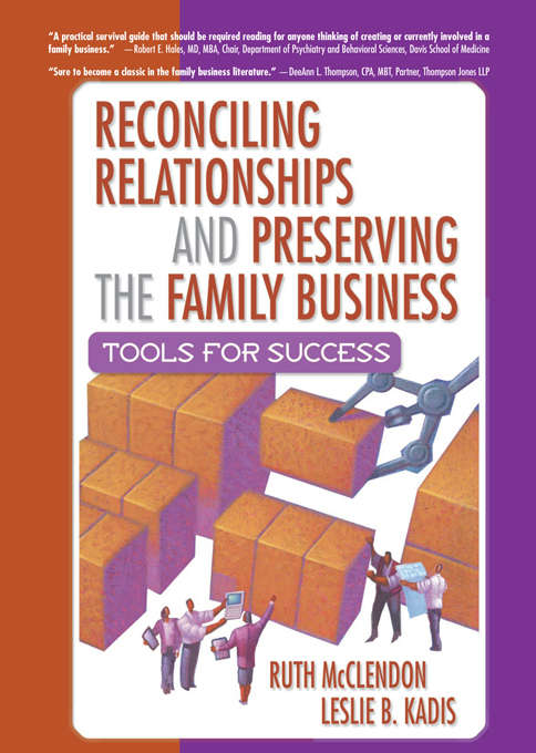 Book cover of Reconciling Relationships and Preserving the Family Business: Tools for Success