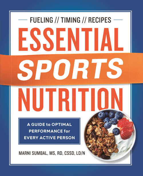 Book cover of Essential Sports Nutrition: A Guide to Optimal Performance for Every Active Person