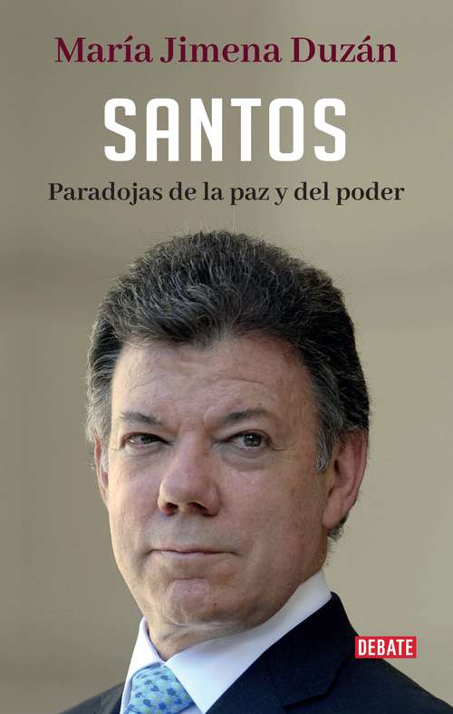 Book cover of Santos: Paradojas de la paz y del poder