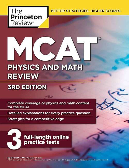 Book cover of The Princeton Review® MCAT® Physics and Math Review (Third Edition) (Graduate School Test Preparation)