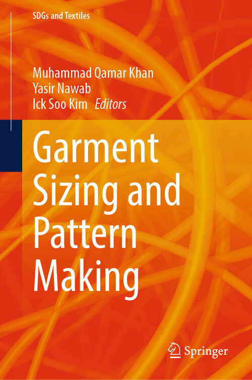 Book cover of Garment Sizing and Pattern Making (SDGs and Textiles)