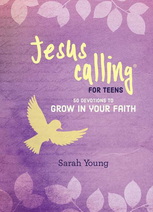 Book cover of Jesus Calling: 50 Devotions to Grow in Your Faith (Jesus Calling®)
