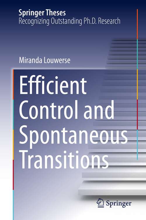 Book cover of Efficient Control and Spontaneous Transitions (1st ed. 2024) (Springer Theses)