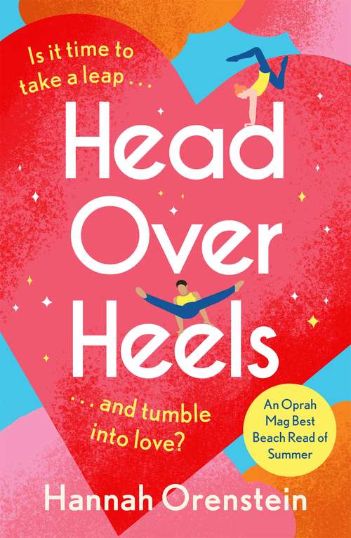 Book cover of Head Over Heels: This exciting rom-com will make you CHEER this summer!