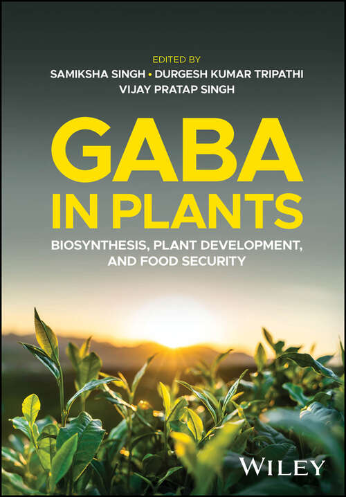 Book cover of GABA in Plants: Biosynthesis, Plant Development, and Food Security