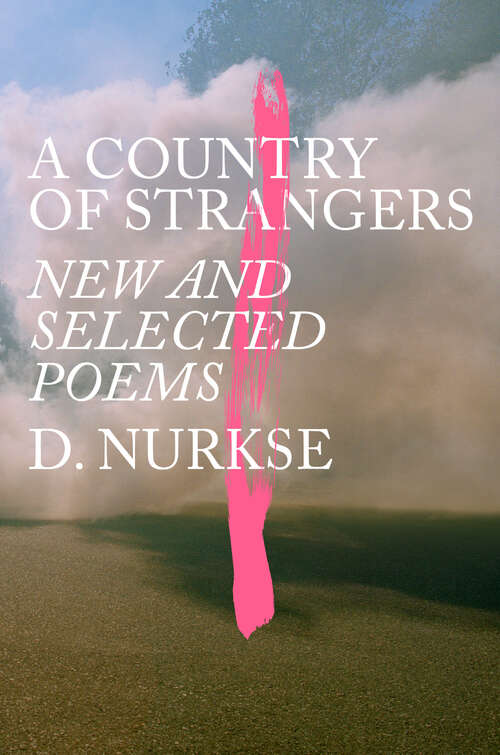 Book cover of A Country of Strangers: New and Selected Poems