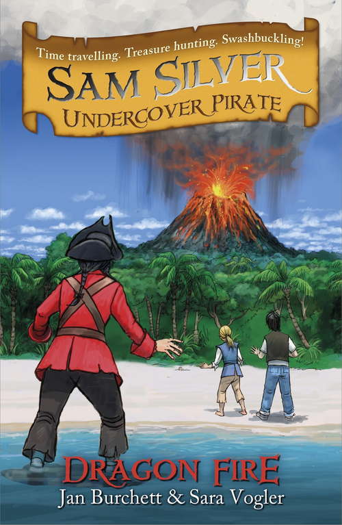 Book cover of Sam Silver Undercover Pirate 5: Dragon Fire