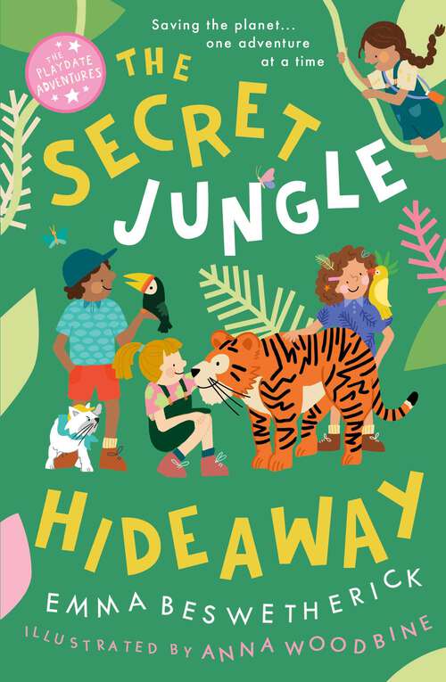Book cover of The Secret Jungle Hideaway: Playdate Adventures