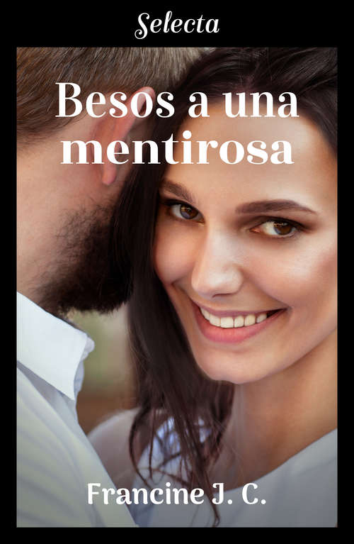 Book cover of Besos a una mentirosa (Besos y más besos: Volumen 2)