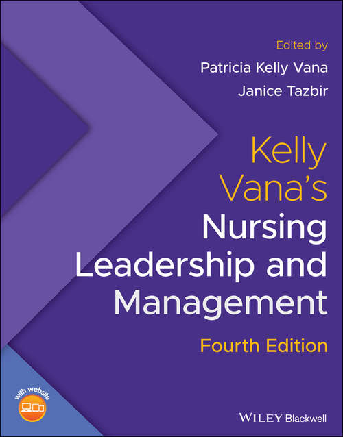 Book cover of Kelly Vana's Nursing Leadership and Management (4)