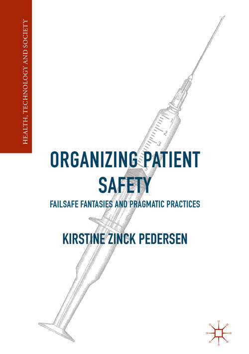 Book cover of Organizing Patient Safety