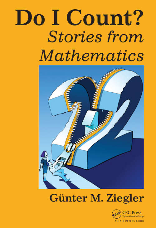 Book cover of Do I Count?: Stories from Mathematics (AK Peters/CRC Recreational Mathematics Series)