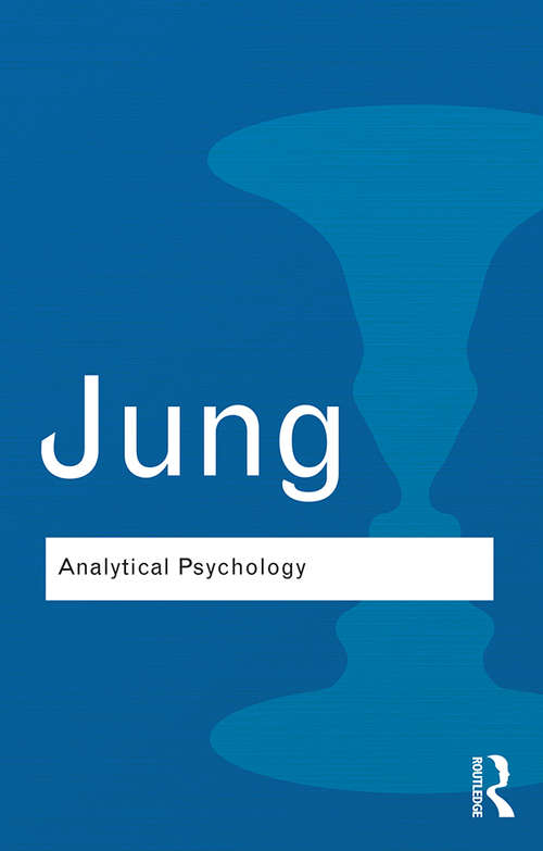 Book cover of Analytical Psychology: Its Theory and Practice (2) (Routledge Classics)