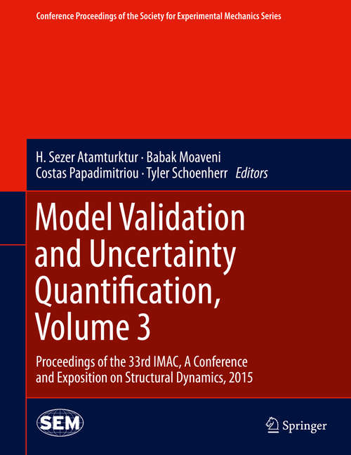 Book cover of Model Validation and Uncertainty Quantification, Volume 3