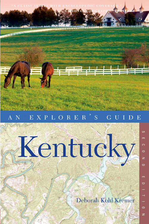 Book cover of Explorer's Guide Kentucky (Second Edition)  (Explorer's Complete)
