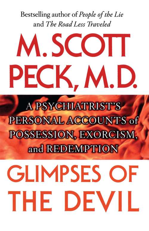 Book cover of Glimpses of the Devil: A Psychiatrist's Personal Accounts of Possession, Exorcism, and Redemption