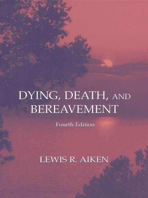 Book cover of Dying, Death, and Bereavement (4)
