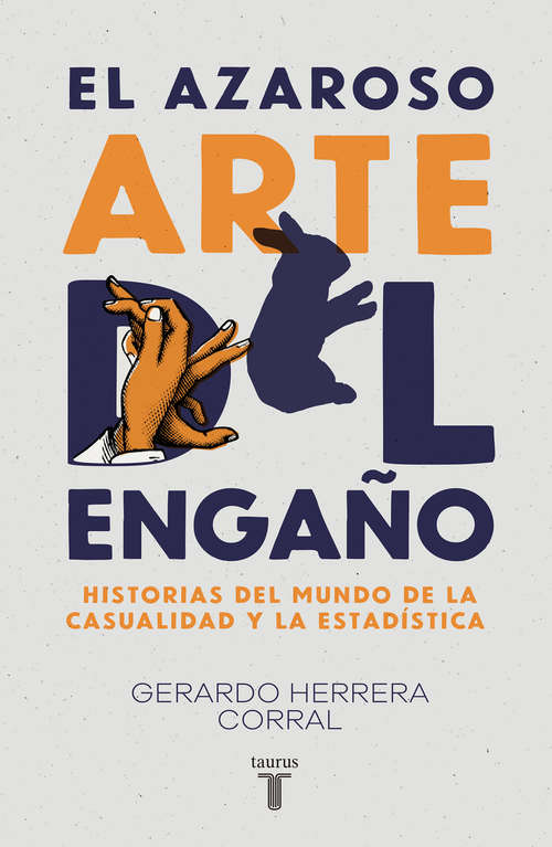 Book cover of El azaroso arte del engaño: Historias del mundo de la casualidad y la estadística