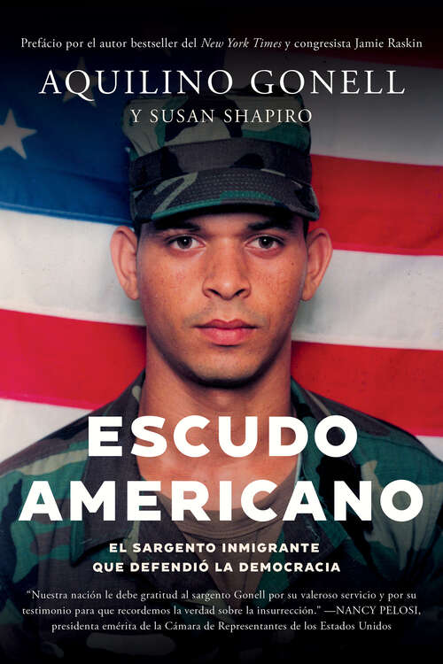 Book cover of Escudo Americano: El sargento inmigrante que defendió la democracia