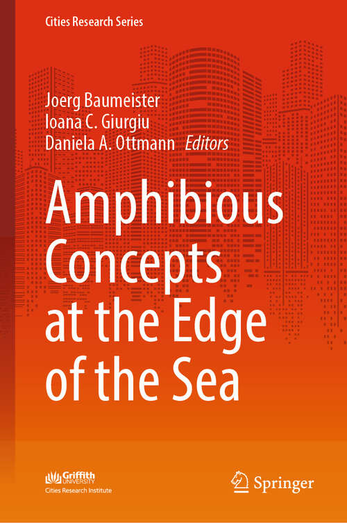 Book cover of Amphibious Concepts at the Edge of the Sea (Cities Research Series)