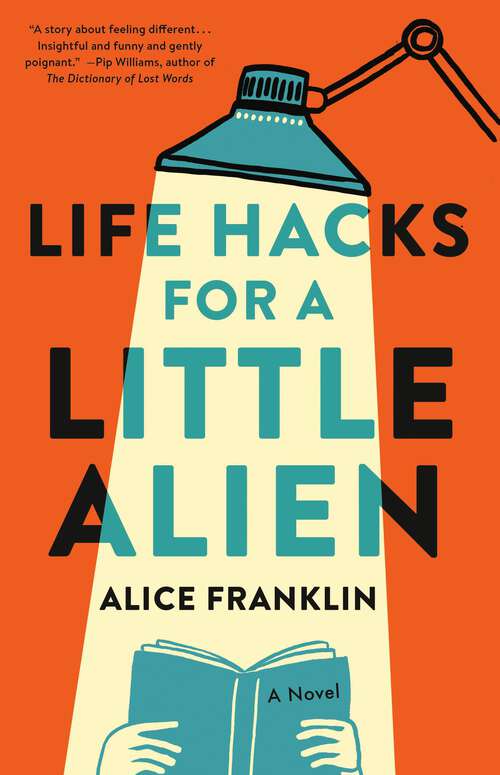 Book cover of Life Hacks for a Little Alien