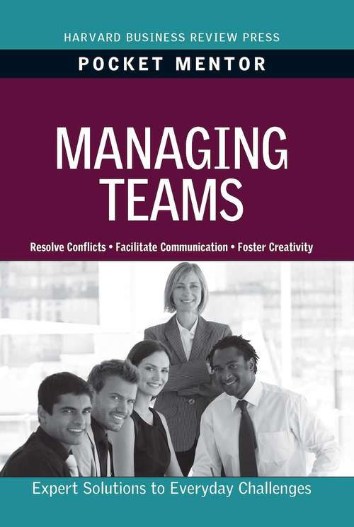 Book cover of Managing Teams (Pocket Mentor)