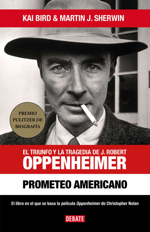 Book cover of Prometeo americano: El triunfo y la tragedia de J. Robert Oppenheimer