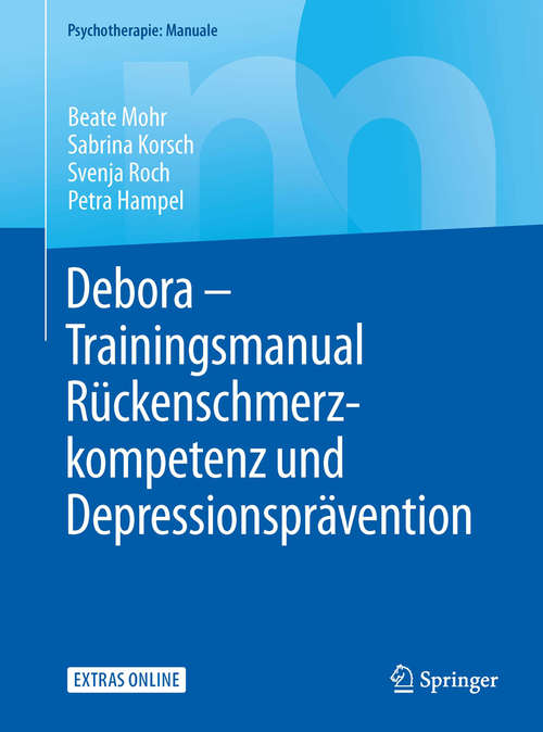 Book cover of Debora – Trainingsmanual Rückenschmerzkompetenz und Depressionsprävention